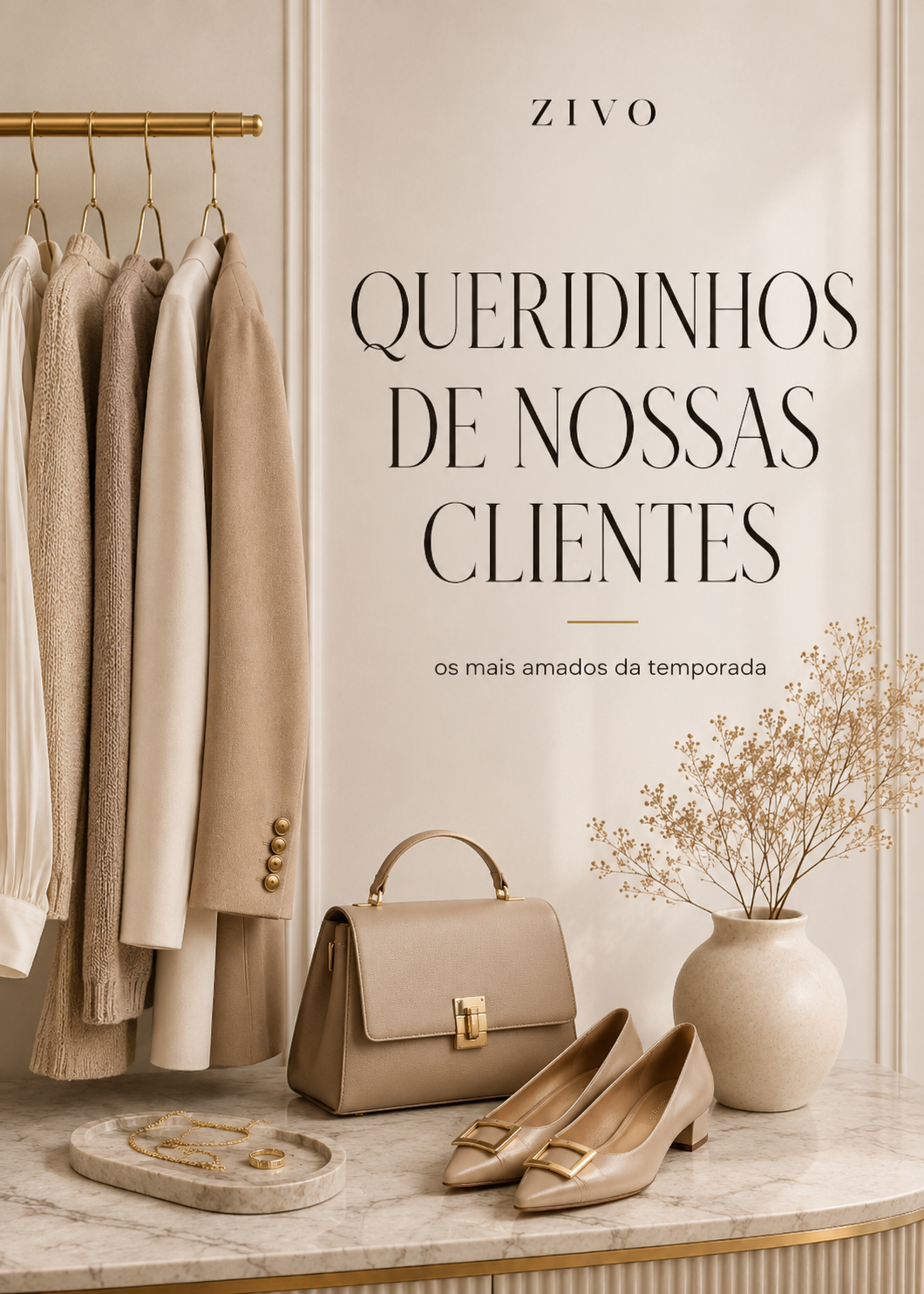 Queridinhos das nossas clientes